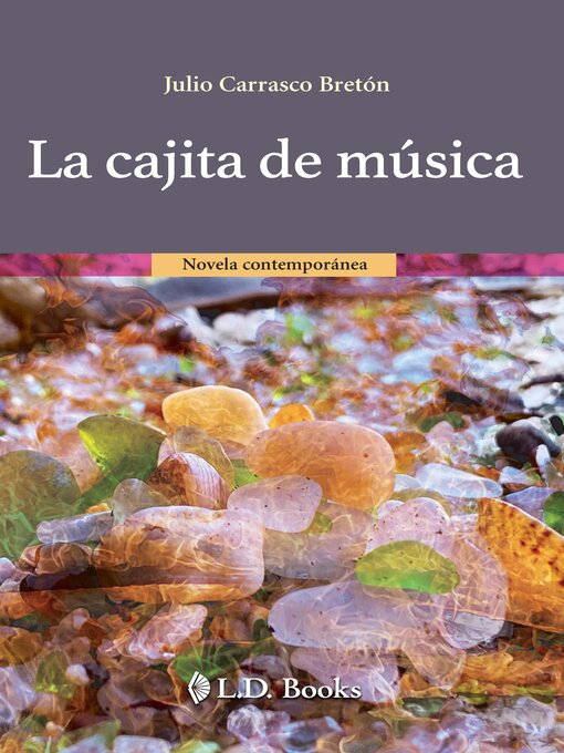Title details for La cajita de música (novela contemporánea) by Julio Carrasco Bretón - Available